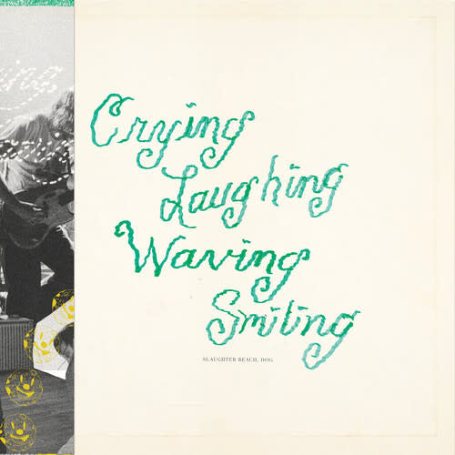 Crying, Laughing, Waving, Smiling LP by Slaughter Beach Dog album artwork