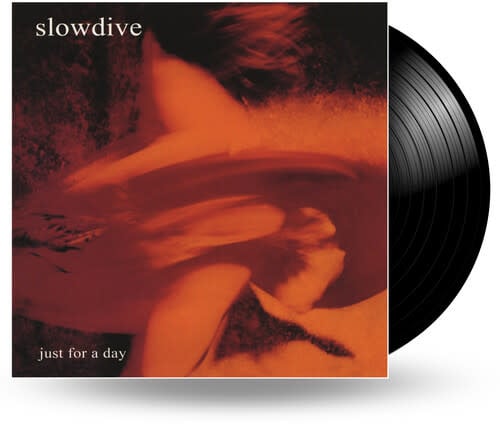 Just For A Day LP by Slowdive album artwork