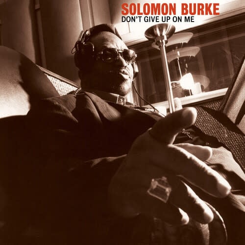 Don't Give Up On Me 2LP by Solomon Burke album artwork