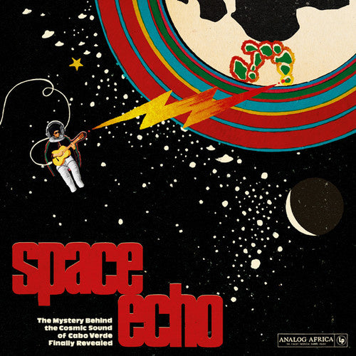 Space Echo - The Cosmic Sound of Cabo Verde 2LP by Various album artwork
