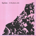 A Modern Job LP by Sprints album artwork