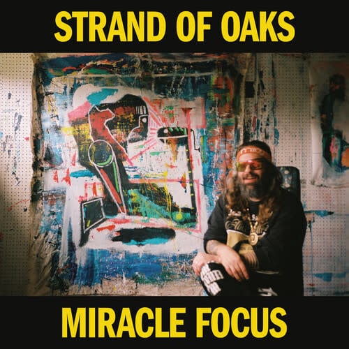Miracle Focus LP by Strand of Oaks album artwork