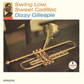 Swing Low, Sweet Cadillac LP by Dizzy Gillespie album artwork