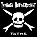 Total LP by Teenage Bottlerocket album artwork