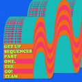 Get Up Sequences Part One LP by The Go! Team album artwork