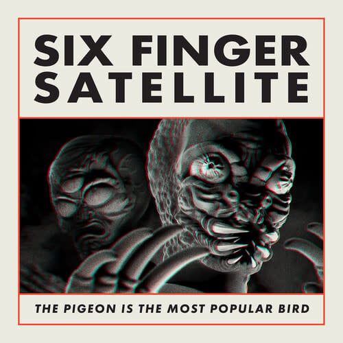 The Pigeon is the Most Popular Bird 2LP by Six Finger Satellite album artwork
