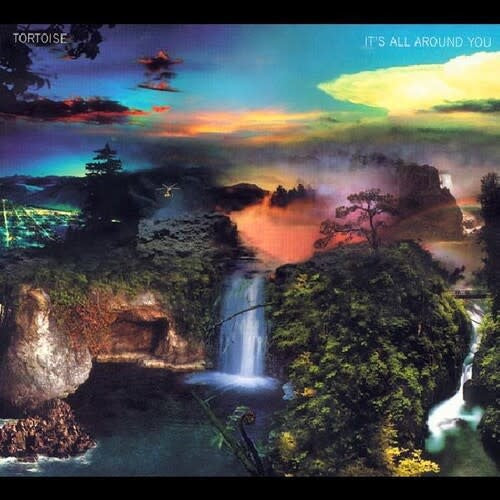 It's All Around You LP by Tortoise album artwork