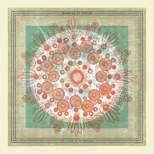Life is Good on the Open Road LP by Trampled by Turtles album artwork