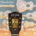Troubadour LP by J.J. Cale album artwork