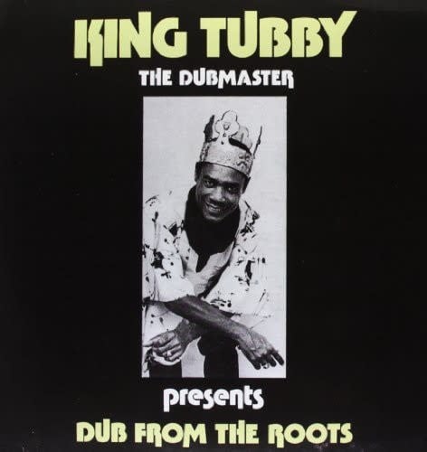 Dub from the Roots LP by King Tubby album artwork