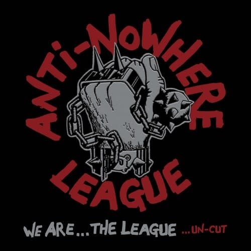 We Are...The League...Un-Cut LP by Anti-Nowhere League album artwork