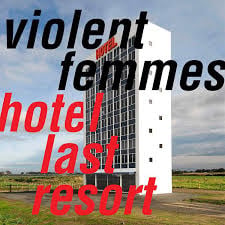 Hotel Last Resort LP by Violent Femmes album artwork