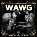 W.A.W.G. (We All We Got) 2LP by Tha Dogg Pound album artwork