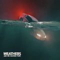 Are We Having Fun? LP by Weathers album artwork