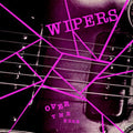 Over the Edge LP by Wipers album artwork