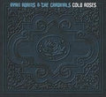 Cold Roses 2LP by Ryan Adams & The Cardinals album artwork